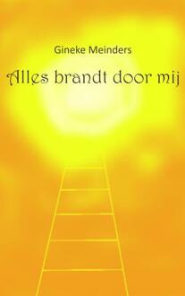 Brave New Books Alles brandt door mij