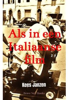 Brave New Books Als In Een Italiaanse Film - Kees Janzen