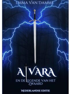 Brave New Books Alvara En De Legende Van Het Zwaard - Emma Van Damme