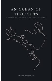Brave New Books An Ocean Of Thoughts: A Poetic Translation Of Love In Words - Arthur Ayvaziyan
