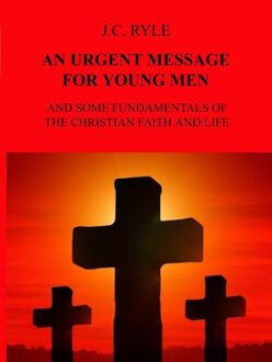 Brave New Books An urgent message for young men - J.C. Ryle - ebook