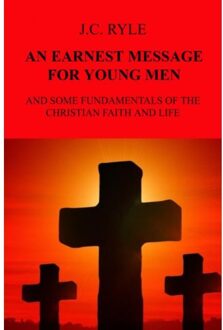 Brave New Books An Urgent Message For Young Men - J.C. Ryle