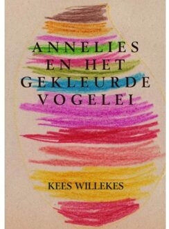Brave New Books Annelies en het gekleurde vogelei