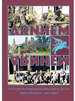 Brave New Books Arnhem After Arnhem - Robert Stopforth