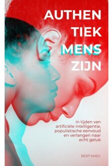 Brave New Books Authentiek Mens Zijn - Bert Maes