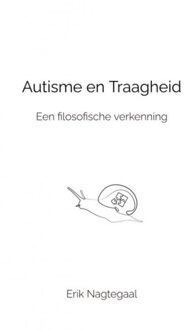 Brave New Books Autisme En Traagheid - Erik Nagtegaal