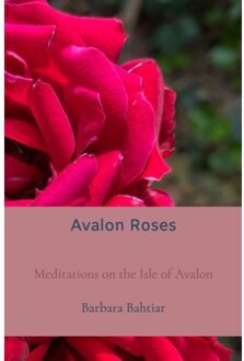 Brave New Books Avalon Roses - Barbara Bahtiar
