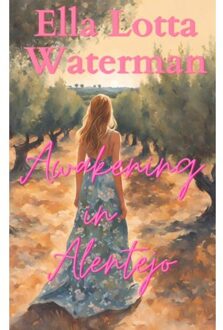 Brave New Books Awakening In Alentejo - Ella Lotta Waterman