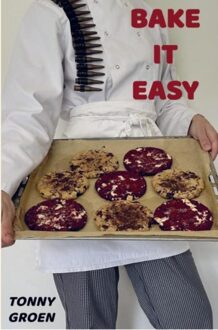 Brave New Books Bake it Easy - Tonny Groen - ebook