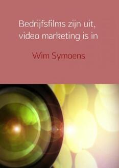 Brave New Books Bedrijfsfilms zijn uit, video marketing is in