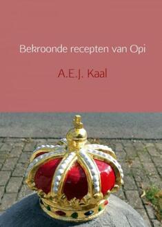 Brave New Books Bekroonde Recepten Van Opi - (ISBN:9789402198799)