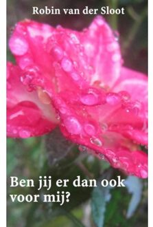 Brave New Books Ben jij er dan ook voor mij? - Boek Robin Van der Sloot (940217236X)