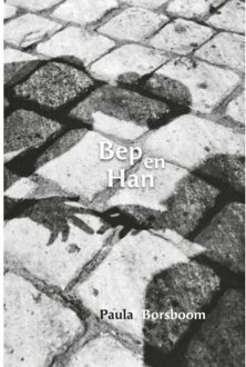Brave New Books Bep En Han - Paula Borsboom