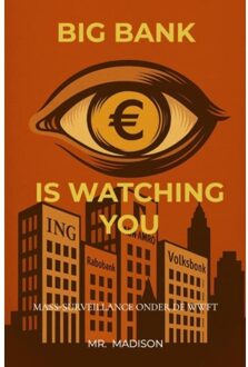 Brave New Books Big Bank Is Watching You - Mr. Madison
