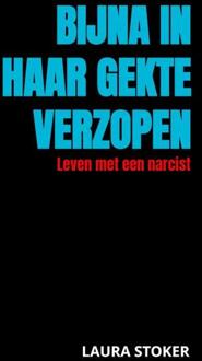 Brave New Books Bijna In Haar Gekte Verzopen - Laura Stoker