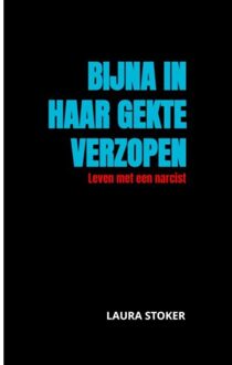Brave New Books Bijna In Haar Gekte Verzopen - Laura Stoker