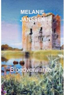 Brave New Books Bloedverwanten - Melanie Janssen