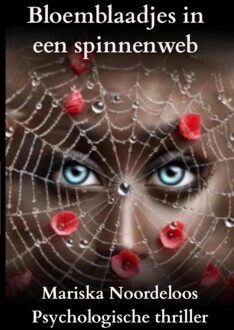 Brave New Books Bloemblaadjes in een spinnenweb - Mariska Noordeloos - ebook