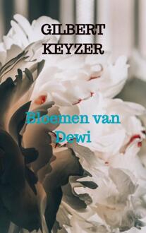 Brave New Books Bloemen Van Dewi - Gilbert Keyzer