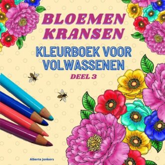 Brave New Books Bloemenkransen Kleurboek Voor Volwassenen Deel 3 - Alberte Jonkers