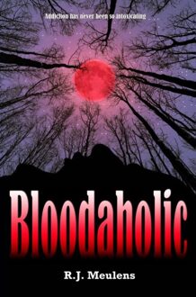 Brave New Books Bloodaholic - eBook R.J. Meulens (9402167099)