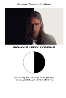 Brave New Books Brave New World - Eyowa Yeshua Krishna