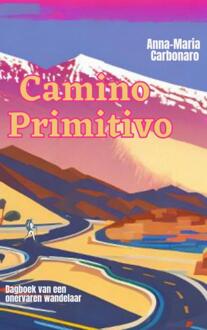 Brave New Books Camino Primitivo - Anna-Maria Carbonaro