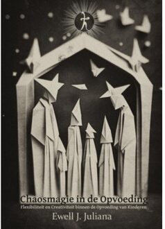 Brave New Books Chaosmagie In De Opvoeding - Ewell Juliana