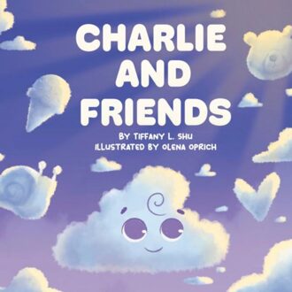Brave New Books Charlie And Friends - Tiffany L. Shu