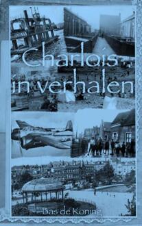 Brave New Books Charlois In Verhalen - Bas De Koning