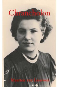 Brave New Books Chrancholon - Boek Maarten van Leeuwen (9402147586)