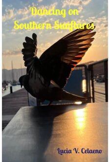 Brave New Books Dancing On Southern Sunflares - Lucia V. Celaeno