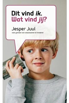 Brave New Books Dat vind ik, wat vind jij? - Boek Jesper Juul (9402148299)