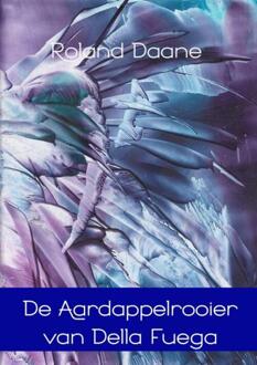 Brave New Books De aardappelrooier van Della Fuega - Boek Roland Daane (9402149309)