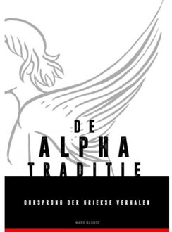 Brave New Books De Alpha-traditie - Boek Ward Blondé (9402158189)