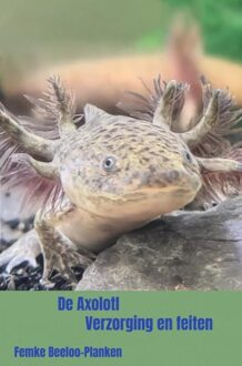 Brave New Books De Axolotl - Femke Beeloo-Planken - ebook