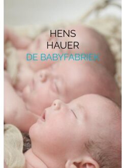 Brave New Books De Babyfabriek - Hens Hauer