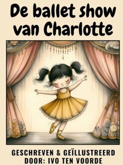 Brave New Books De Balletshow Van Charlotte - Ivo Ten Voorde