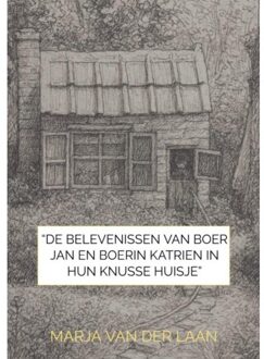 Brave New Books “De Belevenissen van Boer Jan en Boerin Katrien In Hun Knusse Huisje” - Marja Van der Laan