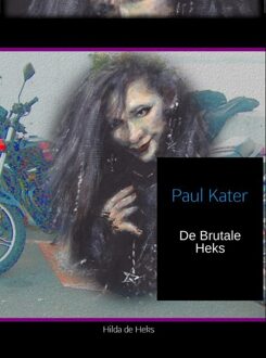 Brave New Books De brutale heks - eBook Paul Kater (9402120742)