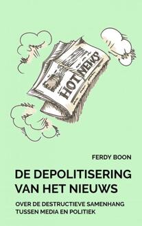 Brave New Books De depolitisering van het nieuws - (ISBN:9789464054750)
