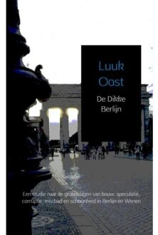 Brave New Books De Dikke Berlijn - Boek Luuk Oost (9402170243)