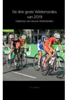 Brave New Books De Drie Grote Wielerrondes Van 2019 - (ISBN:9789402198324)