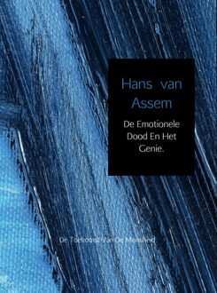 Brave New Books De emotionele dood en het genie - eBook Hans van Assem (9402134093)