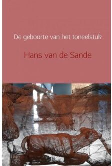 Brave New Books De geboorte van het toneelstuk - Boek Hans Van de Sande (9402161600)
