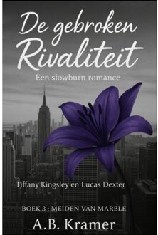 Brave New Books De Gebroken Rivaliteit - A.B. Kramer