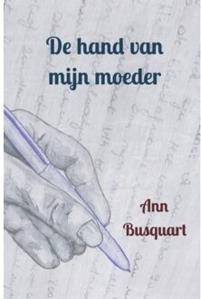 Brave New Books De Hand Van Mijn Moeder - Ann Busquart