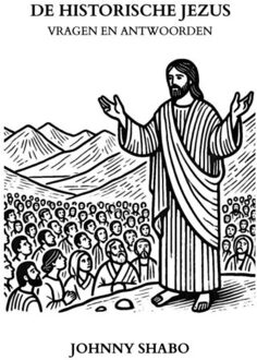 Brave New Books De Historische Jezus: Vragen En Antwoorden - Johnny Shabo