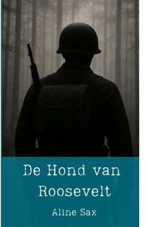 Brave New Books De Hond Van Roosevelt - Aline Sax