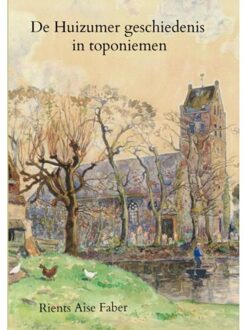 Brave New Books De Huizumer geschiedenis in toponiemen